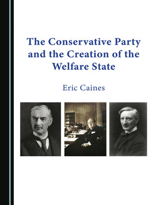 cover image of The Conservative Party and the Creation of the Welfare State